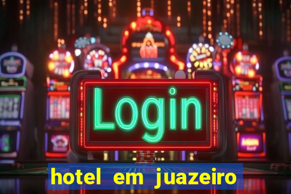 hotel em juazeiro da bahia